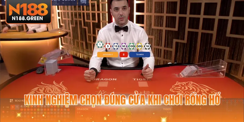 Kinh nghiệm chọn đúng cửa khi chơi rồng hổ